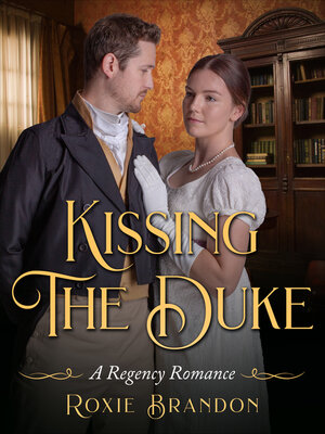 cover image of Kissing the Duke